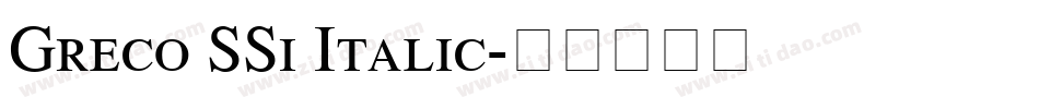 Greco SSi Italic字体转换